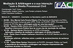 Jornadas Jurídicas - 'Mediação & Arbitragem e a sua interação com o Direito Processual Civil'